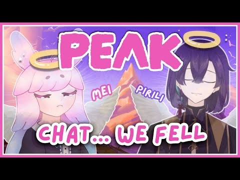 【PEAK Collab】Falling Down the Mountain w/‪@PiriliHolnecro‬