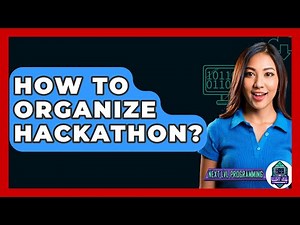How To Organize Hackathon? - Next LVL Programming