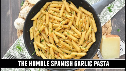 The Humble Spanish Garlic Pasta — Quick and Easy Recipe