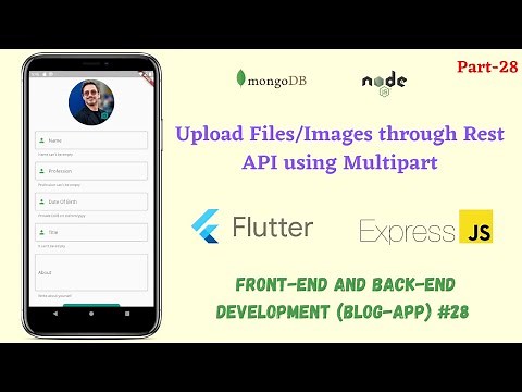 Flutter: Upload Files/Images through Rest API endpoint using Multipart|| Rest API integration ||28