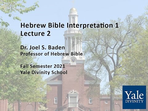 Hebrew Bible Interpretation 1, Lecture 2