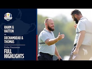 Rahm & Hatton vs DeChambeau & Thomas | Full Highlights | 2025 Ryder Cup