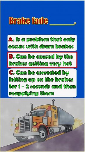 CDL Knowledge: "What Causes Brake Fade" #automobile #facts #truckdriver #brake #airbrake #trucking