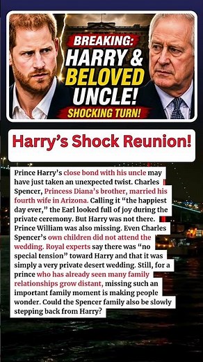BREAKING: Prince Harry and His Beloved Uncle Spark New Royal Buzz After Surprise Move
