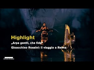 G. Rossini IL VIAGGIO A REIMS „Arpa gentil, che fida“, Elena Tsallagova (Highlights)