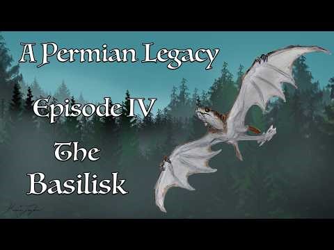 A Permian Legacy Episode IV: The Basilisk | Legendary Creatures of Kaimere