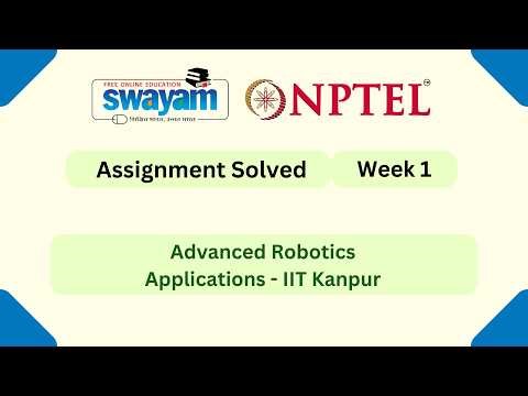 Advanced Robotics Applications Week 1 | NPTEL ANSWERS 2026 #nptel2026 #myswayam #nptel #nptelexam