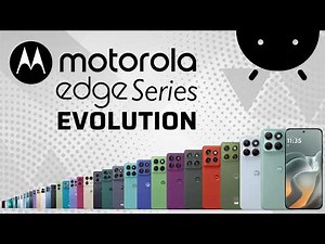 Evolution of Motorola Edge Series