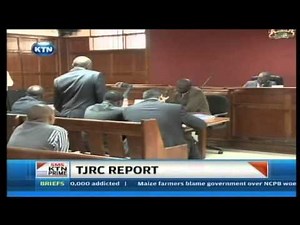 Kenya High Court to rule on the TJRC report