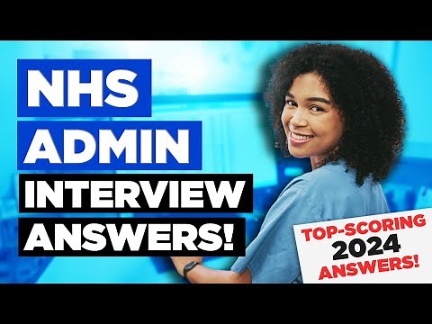 NHS ADMIN INTERVIEW QUESTIONS & ANSWERS! (How to Pass an NHS Administrative Job Interview)