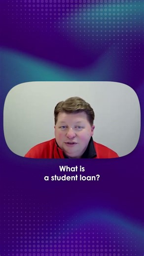 What Is a Student Loan?