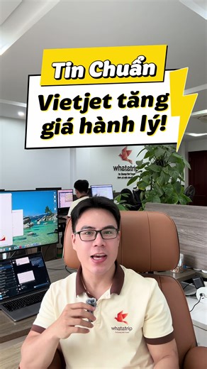 Tin chuẩn! Vietjet chính thức tăng giá hành lý từ 20/5! #dulich #whatatrip #vietjet