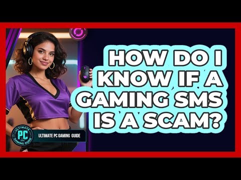How Do I Know If a Gaming SMS Is a Scam?