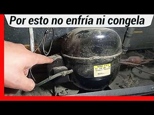 Refrigerador no enfría ni congela. REPÁRALO FÁCILMENTE