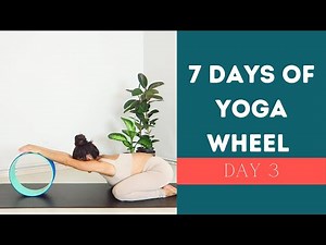 Yoga Wheel Workout For Beginners: DAY 3 - 7 Days of Yoga Wheel