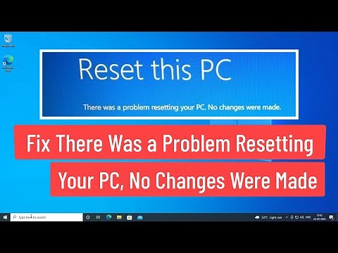 Fix Windows 10 Unable To Reset | There Was A Problem Resetting Your PC | No Changes Were Made