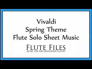 Vivaldi - Spring Theme - Flute Solo