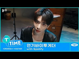 [T:TIME] Actors X Together - TXT (투모로우바이투게더)