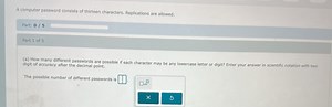 A computer password consists of thirteen characters. Replicatio... | Filo