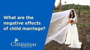 18 reactions | What are the negative effects of child marriage?...