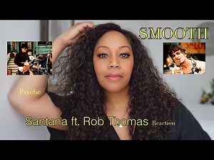 FIRST TIME WATCHING Santana Smooth ft Rob Thomas Official Video - AMAZING!