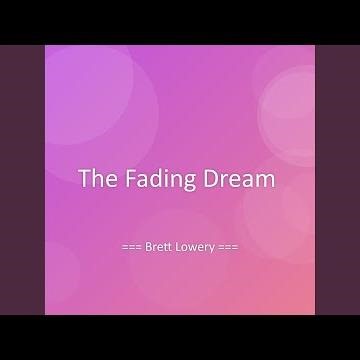 The Fading Dream