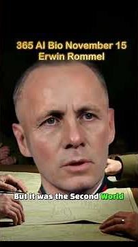 【365 Bio】 Nov 15 Erwin Rommel, Happy Birthday #ErwinRommel #Lifestory #Biography