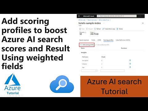 Improve Azure Ai Search Scores Using Scoring Profiles And Weighted Fields | Azure Cognitive Search