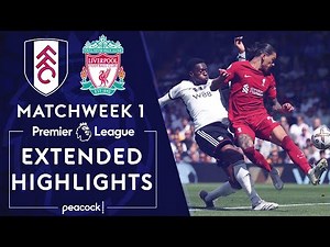 Fulham v. Liverpool | PREMIER LEAGUE HIGHLIGHTS | 8/6/2022 | NBC Sports