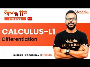 Calculus - L1 | Differentiation | Umang 11 | Class 11 Physics | Suri Sir | Vedantu Math