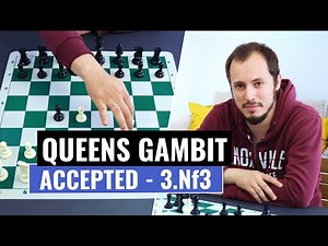 Queen's Gambit Accepted | Mainlines with 3.Nf3, Plans & Strategies | Chess Openings
