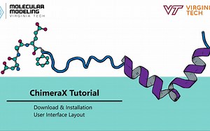【搬运】最新ChimeraX教程 by Brown Lab Virginia Tech-ayongla-chimrax-哔哩哔哩视频