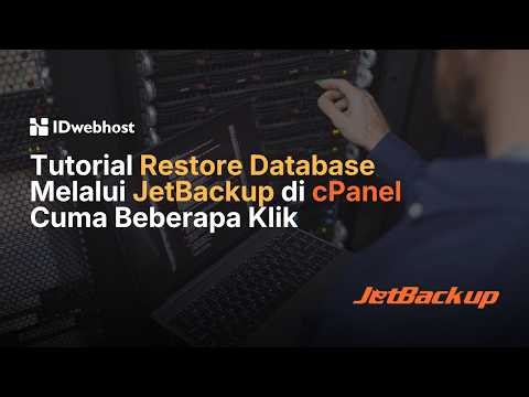 Tutorial Restore Database Melalui Jetbackup di cPanel Cuma Beberapa Klik