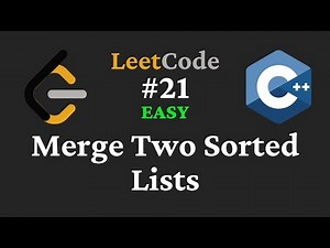 Merge Two Sorted Lists - LeetCode # - C++