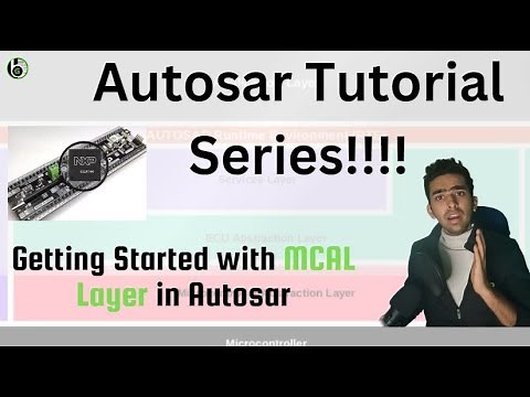 𝐆𝐞𝐭𝐭𝐢𝐧𝐠 𝐒𝐭𝐚𝐫𝐭𝐞𝐝 𝐰𝐢𝐭𝐡 𝐀𝐮𝐭𝐨𝐬𝐚𝐫 𝐌𝐂𝐀𝐋 𝐋𝐚𝐲𝐞𝐫 || learn autosar software stack || autosar tutorial series.