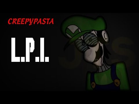 (Creepypasta) Super Mario: L.P.I. (by JosephTheSnail)
