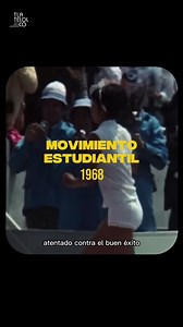 Testimonios del Movimiento Estudiantil del 68 en YouTube