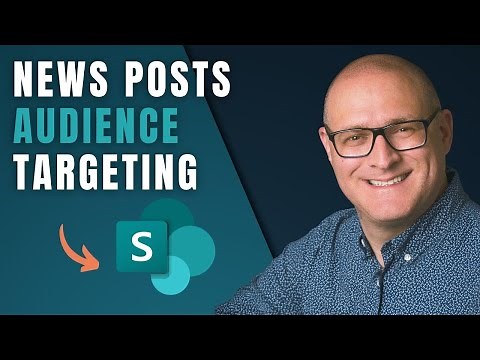 How to personalize news posts in SharePoint Online using Audience Targeting