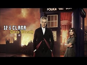 12 & Clara || Deep Breath [8x01]