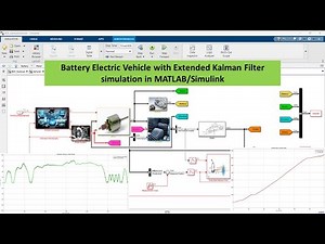 Battery Electric Vehicle with Extended Kalman Filter simulation in MATLAB/Simulink