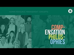 Compensation Philosophies