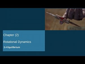 Grade (11) Physics (စနစ်သစ်) Chapter (2) Rotational Dynamics (Part 4)