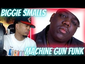BIGGIE was DIFFERENT!! THE NOTORIOUS B.I.G. - MACHINE GUN FUNK | REACTION