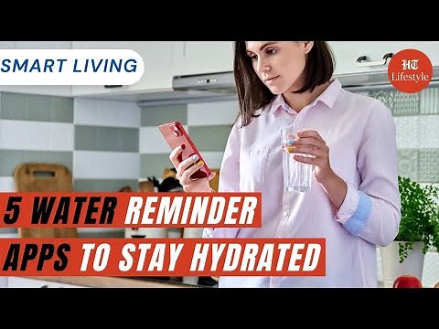 5 Water Reminder Apps To Stay Hydrated | Smart Living | HT Lifestyle