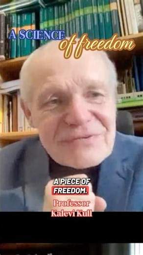 A science of freedom - Kalevi Kull