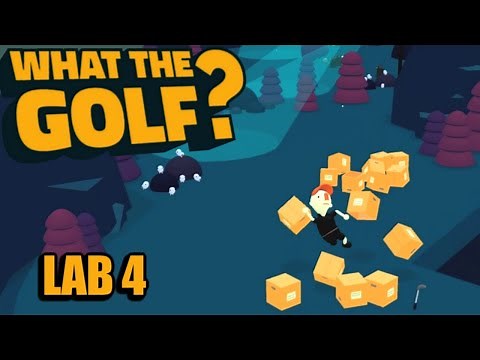 "What The Golf?" - Full Game Walkthrough - Part 6 (Lab 4 - All Flags, Crowns and Trophies)