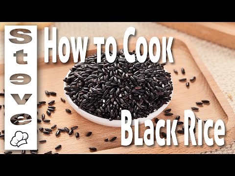How to Cook BLACK RICE - Why Forbidden Rice?