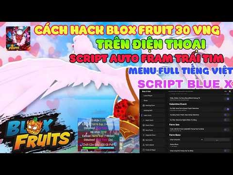 How to Hack Blox Fruit 30VNG on iPhone/iPad - Blue X Script Auto Farm Hearts Valentine Event