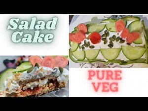 Salad Cake | pure veg | healthy and tasty | quick and easy recipe