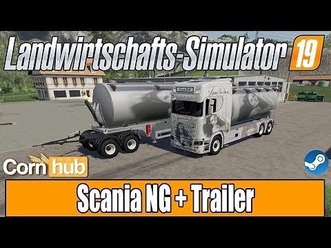 LS19 Modvorstellung - Scania NG + Trailer - LS19 Mods